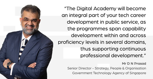 Quote by Mr D N Prasad, SD, GovTech