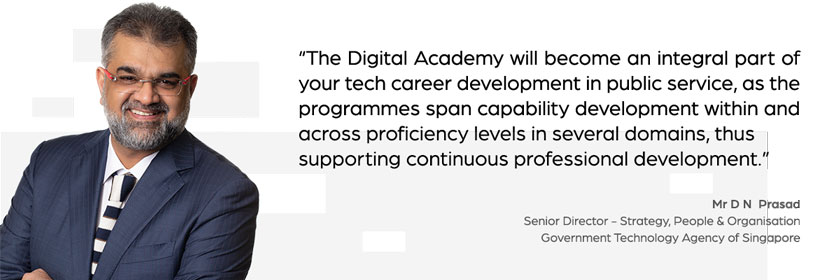 Quote by Mr D N Prasad, SD, GovTech